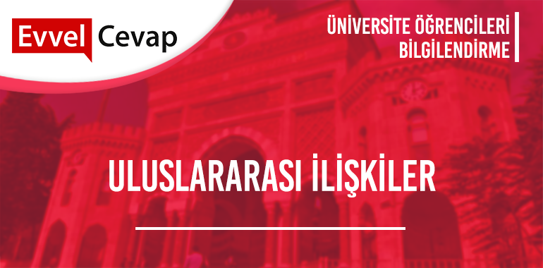 Uluslararası İlişkiler (Açıköğretim) Taban Puanları ve Başarı Sıralamaları
