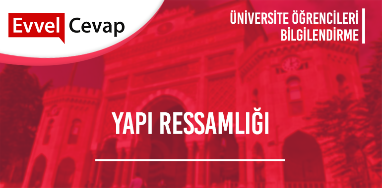 Yapı Ressamlığı 2 Yıllık Taban Puanları ve Başarı Sıralamaları