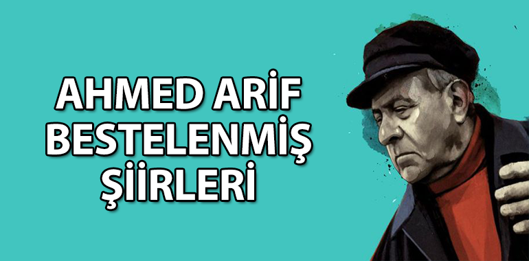 Ahmed Arif Bestelenmiş Şiirleri