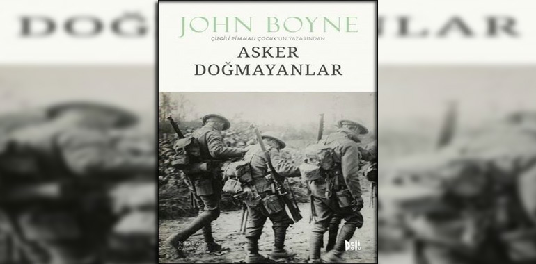 Asker Doğmayanlar Kitap Özeti John Boyne