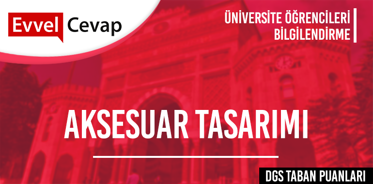 DGS Aksesuar Tasarımı Taban Puanları