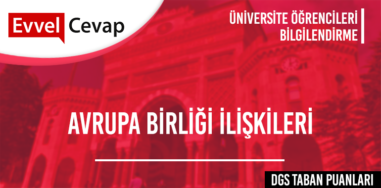 DGS Avrupa Birliği İlişkileri Taban Puanları