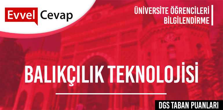 DGS Balıkçılık Teknolojisi Taban Puanları