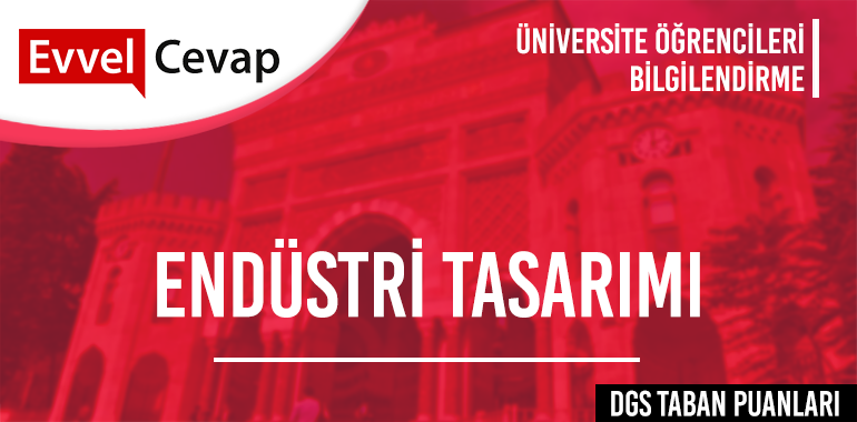 DGS Endüstri Tasarımı Taban Puanları