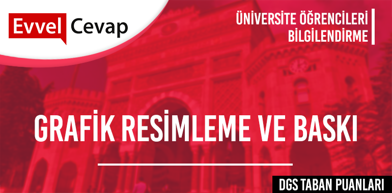 DGS Grafik Resimleme ve Baskı Taban Puanları