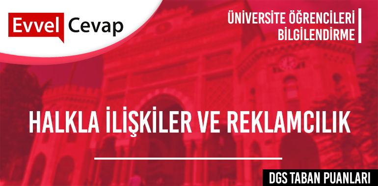 DGS Halkla İlişkiler ve Reklamcılık Taban Puanları