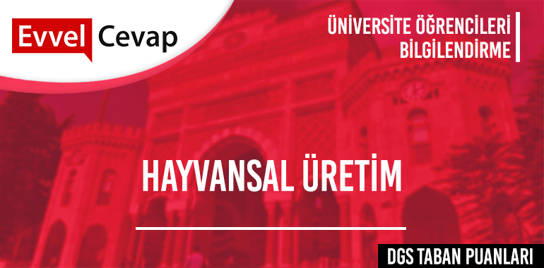 DGS Hayvansal Üretim Taban Puanları