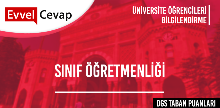 DGS Sınıf Öğretmenliği Taban Puanları