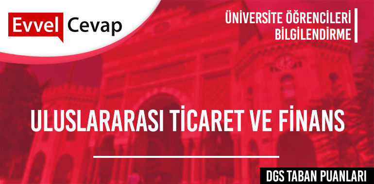 DGS Uluslararası Ticaret ve Finans Taban Puanları