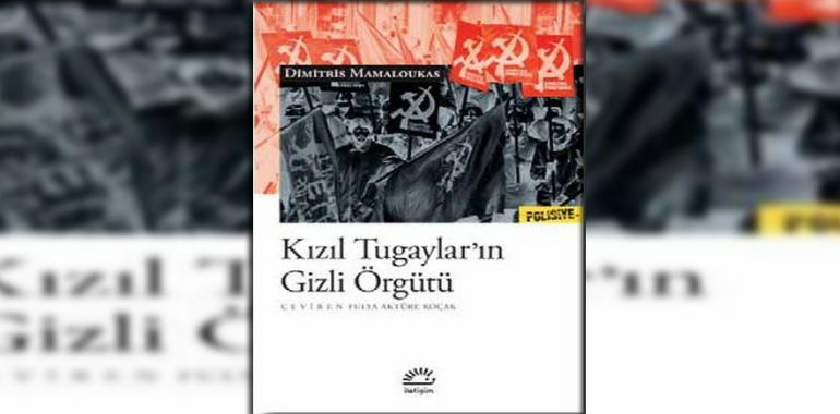 Kızıl Tugaylar'ın Gizli Örgütü Kitap Özeti Dimitris Mamaloukas