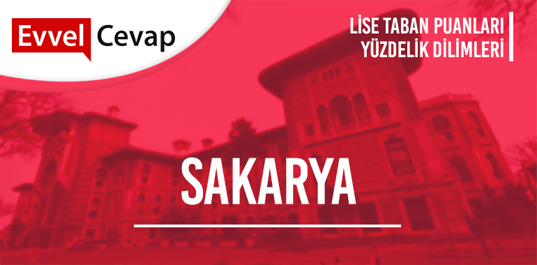 Sakarya Lise Taban Puanları ve Yüzdelik Dilimleri