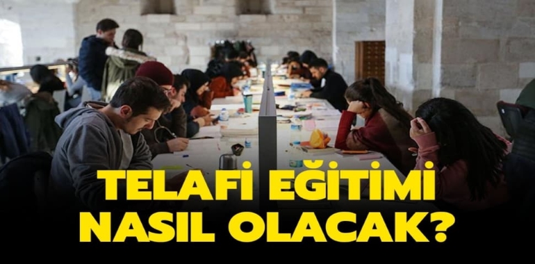 Üniversiteler Telafi Eğitimi Yapacak mı ?