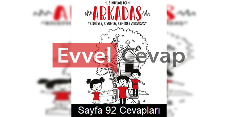 1. Sınıf Arkadaş Tatil Kitabı Sayfa 92 Cevapları
