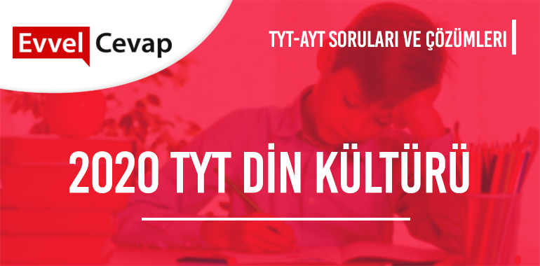 2020 TYT Din Kültürü Soruları ve Çözümleri