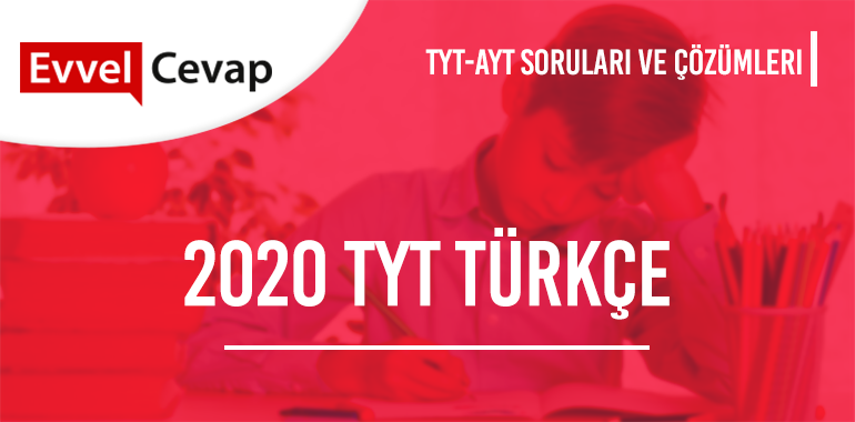 2020 TYT Türkçe Soruları ve Çözümleri