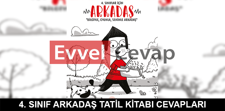 4. Sınıf Arkadaş Tatil Kitabı Cevapları