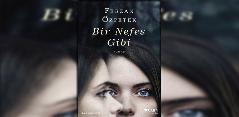 Bir Nefes Gibi Kitap Özeti Ferzan Özpetek