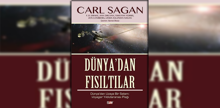 Dünya’dan Fısıltılar Kitap Özeti Carl Sagan