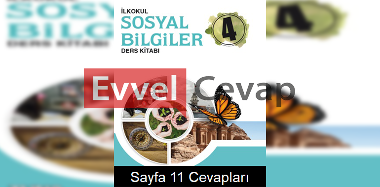 4. Sınıf Sosyal Bilgiler Tuna Matbaacılık Ders Kitabı Cevapları Sayfa 11