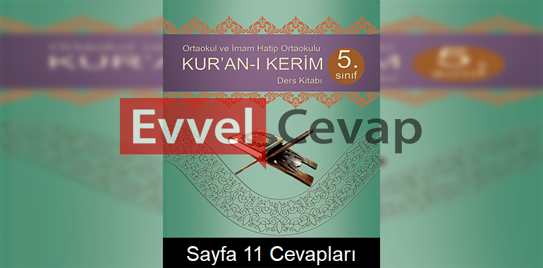 5. Sınıf Kur'an-ı Kerim Adım Adım Yayıncılık Ders Kitabı Cevapları Sayfa 11
