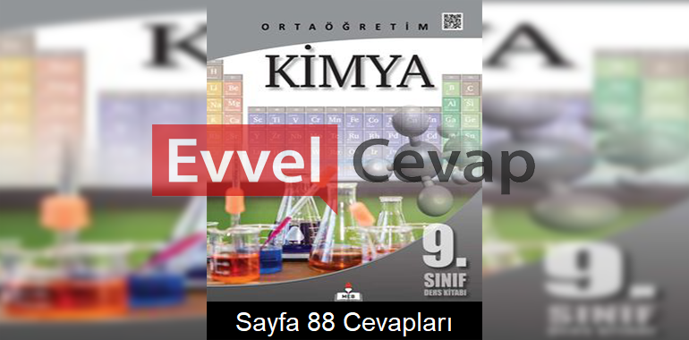 9. Sınıf Kimya Meb Yayınları Ders Kitabı Cevapları Sayfa 88