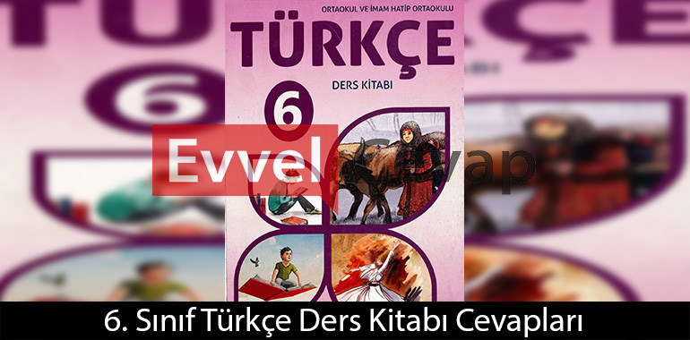 6. Sınıf Türkçe Ders Kitabı Cevapları Özgün Matbaacılık