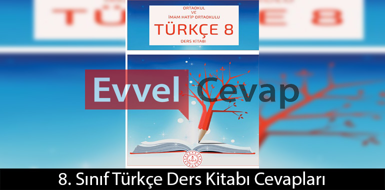 8. Sınıf Türkçe Ders Kitabı Cevapları Tuna Matbaacılık