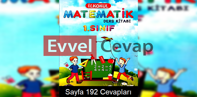 1. Sınıf Matematik Açılım Yayınları Ders Kitabı Cevapları Sayfa 192