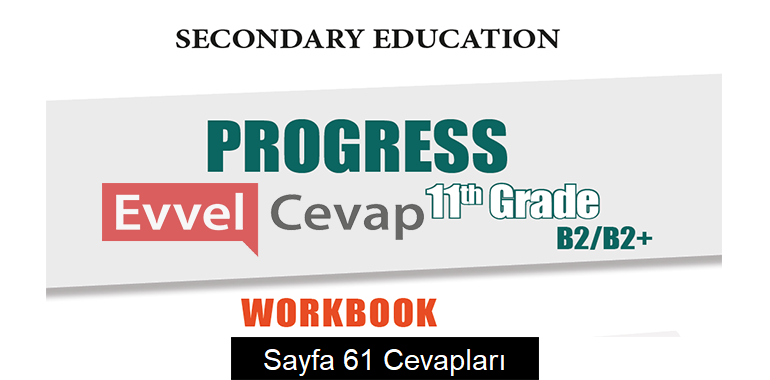 11. Sınıf İngilizce Hazırlık Çalışma Kitabı Cevapları Sayfa 61