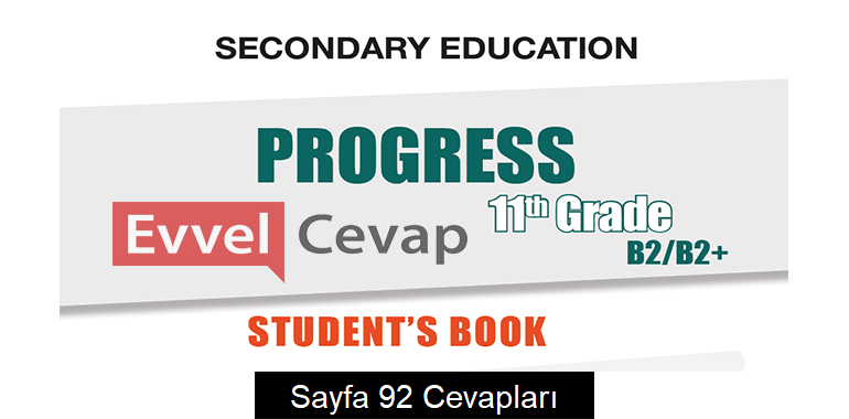 11. Sınıf İngilizce Hazırlık Ders Kitabı Cevapları Sayfa 92