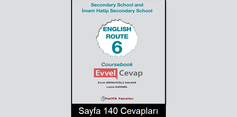 6. Sınıf İngilizce Pasifik Yayınları Ders Kitabı Cevapları Sayfa 140
