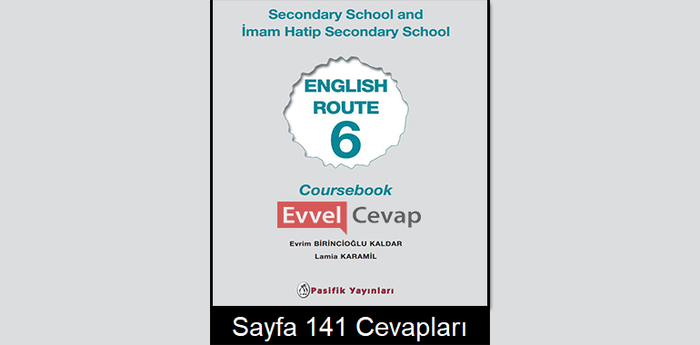 6. Sınıf İngilizce Pasifik Yayınları Ders Kitabı Cevapları Sayfa 141