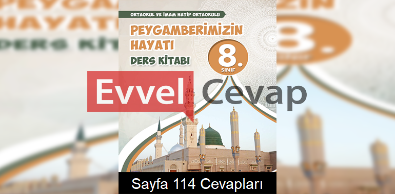 8. Sınıf Peygamberimizin Hayatı Tutku Yayıncılık Ders Kitabı Cevapları Sayfa 114