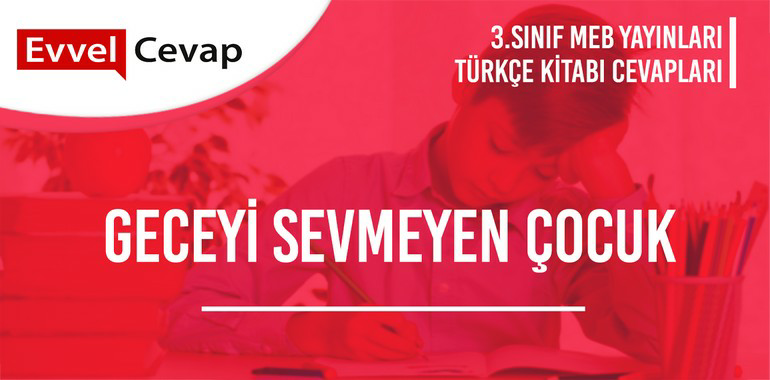 3. Sınıf Meb Yayınları Türkçe Ders Kitabı Cevapları Sayfa 218-219-220-221-222-223-224-225