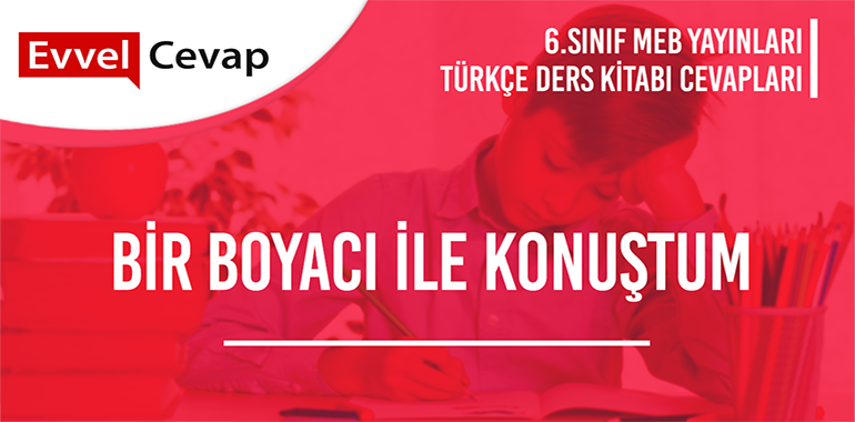 6. Sınıf Meb Yayınları Türkçe Ders Kitabı Cevapları Sayfa 222-223-224-225-226-227-228-229