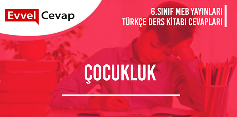6. Sınıf Meb Yayınları Türkçe Ders Kitabı Cevapları Sayfa 70-71-72-73-74-75