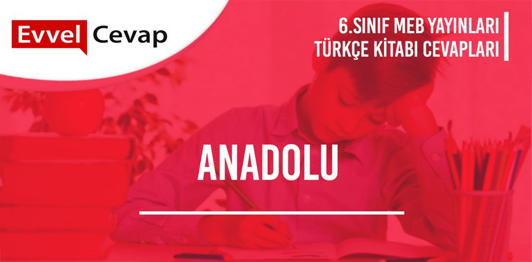 6. Sınıf Türkçe Ders Kitabı Sayfa 172-173-174-175-176-177-178-179 Cevapları Meb Yayınları