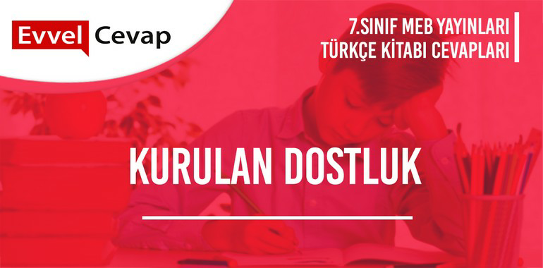 7. Sınıf Meb Yayınları Türkçe Ders Kitabı Cevapları Sayfa 80-81-82-83-84-85