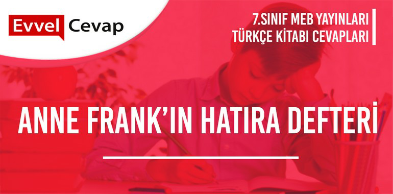 7. Sınıf Meb Yayınları Türkçe Ders Kitabı Cevapları Sayfa 92-93-94-95-96-97