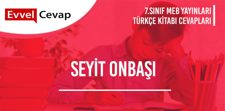 7. Sınıf Türkçe Ders Kitabı Sayfa 54-55-56-57 Cevapları Meb Yayınları