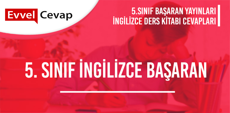 5. Sınıf İngilizce Ders Kitabı Cevapları Başaran Yayıncılık