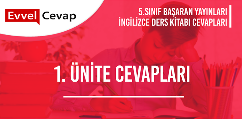 5. Sınıf İngilizce Ders Kitabı Cevapları Başaran Yayınları 1. Ünite