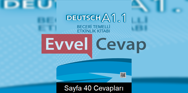 9. Sınıf Almanca Beceri Temelli Etkinlik Kitabı Cevapları Sayfa 40