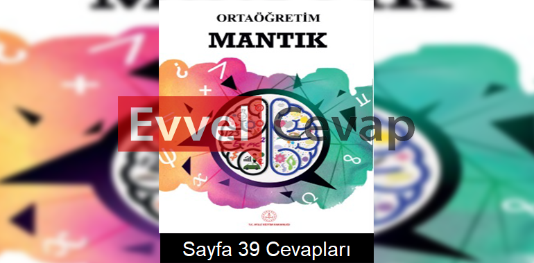 Mantık Ders Kitabı Cevapları Meb Yayınları Sayfa 39