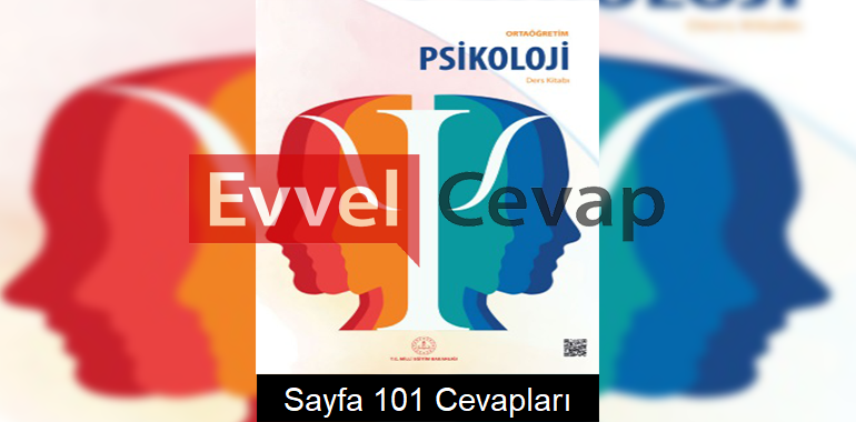 Psikoloji Ders Kitabı Cevapları Meb Yayınları Sayfa 101