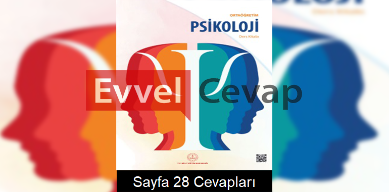 Psikoloji Ders Kitabı Cevapları Meb Yayınları Sayfa 28