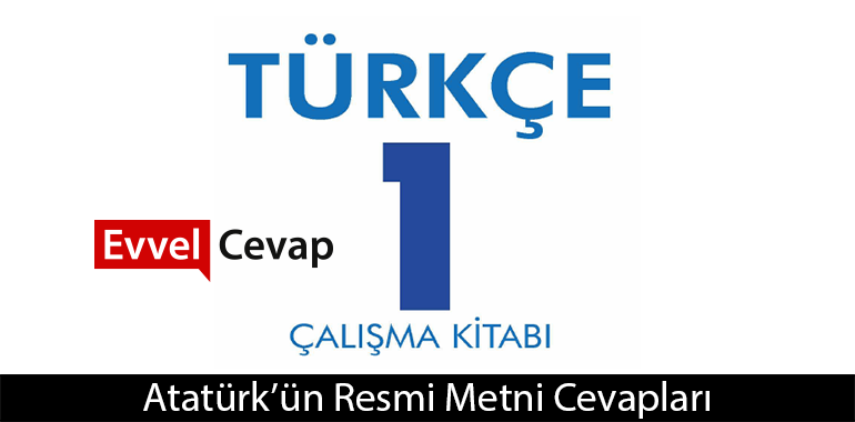 Atatürk’ün Resmi Metni Etkinlik Cevapları (1. Sınıf Türkçe)