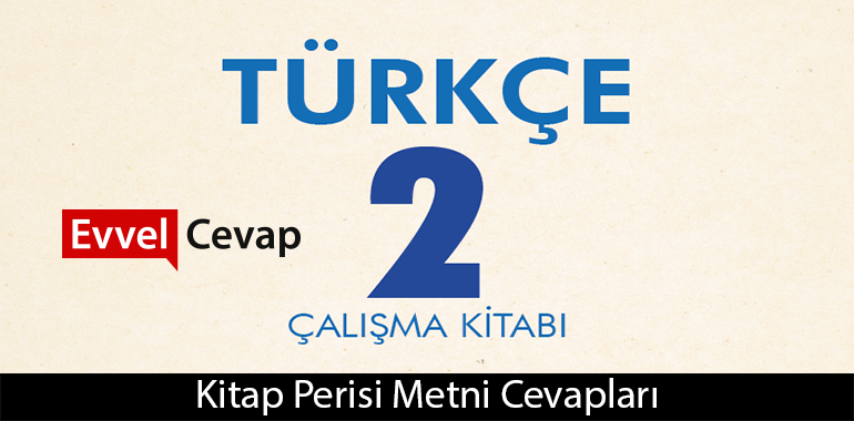 Kitap Perisi Metni Etkinlik Cevapları (2. Sınıf Türkçe)