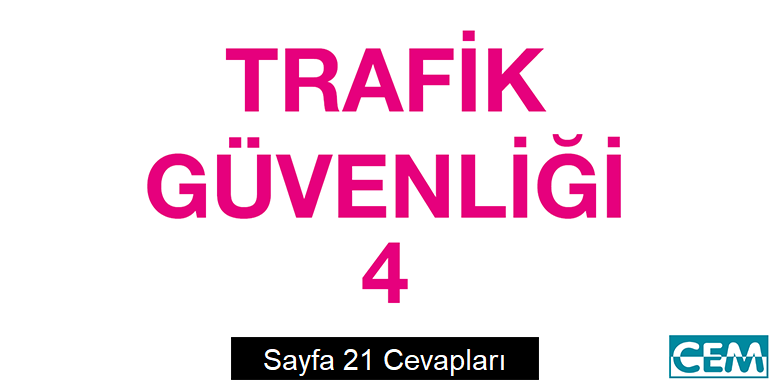 4. Sınıf Trafik Güvenliği Cem Yayınları Ders Kitabı Cevapları Sayfa 21