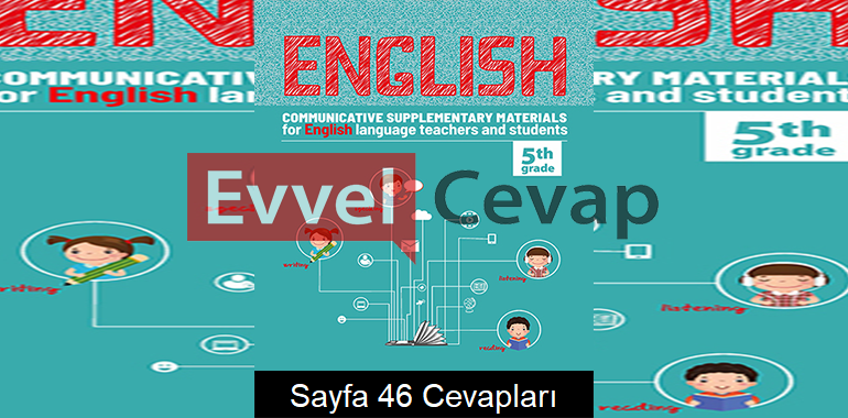 5. Sınıf İngilizce Etkinlik Kılavuz Kitabı Cevapları 7. Ünite Sayfa 46